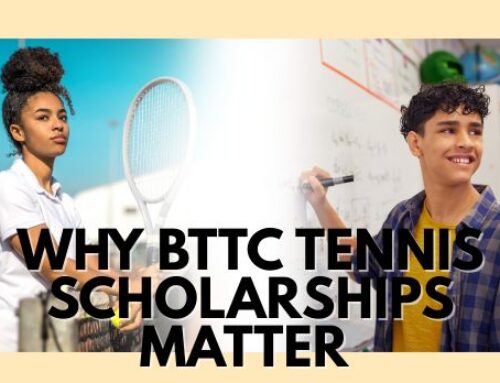 Why BTTC Tennis Scholarships Matter