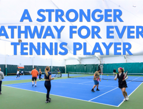 A Stronger Pathway for Every Tennis Player